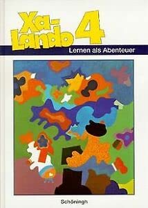 Xa-Lando 4: Lernen als Abenteuer. 4. Schuljahr. Ausgabe B. Education & Training