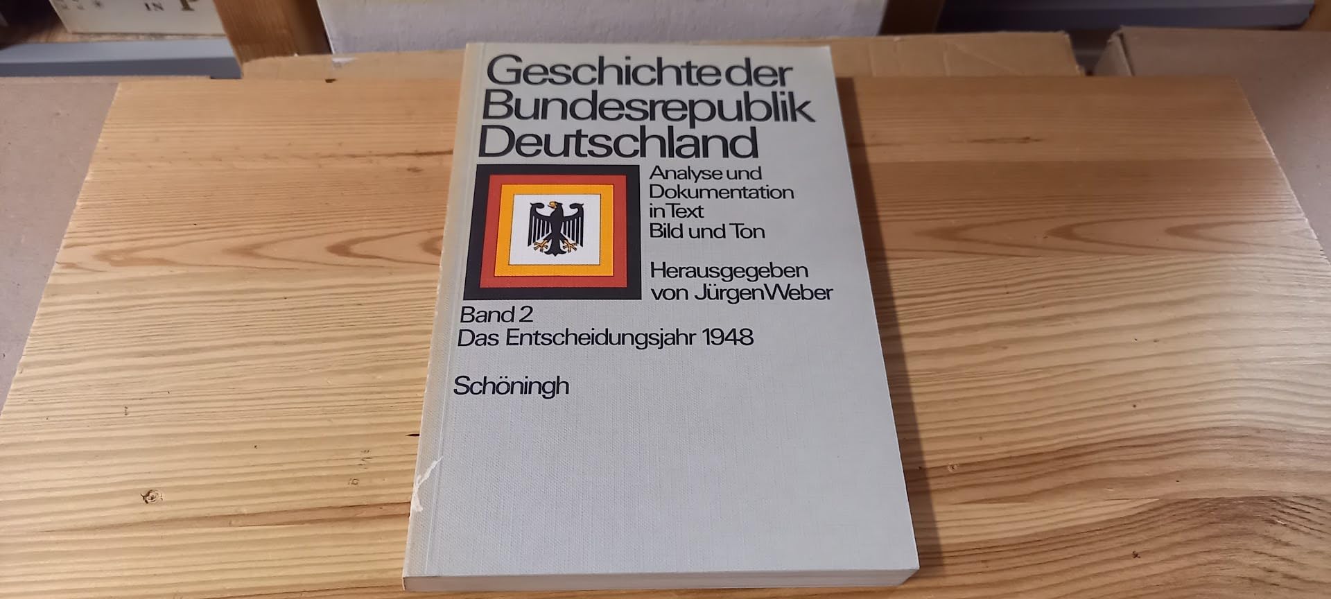 Geschichte der Bundesrepublik Deutschland: Analysen und Dokumentation in Text, Bild und Ton / Das Entscheidungsjahr 1948 Books