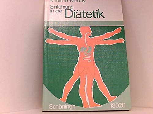 Einführung in die Diätetik: Allgemeine Grundlagen, Anwendungsbereiche und Formen Health, Nutrition & Fitness