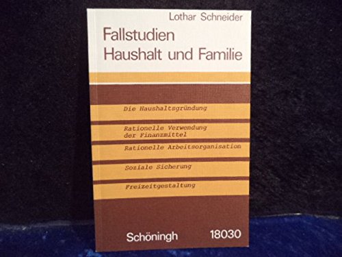 Fallstudien Haushalt und Familie: Sozio-ökonomische Aspekte planvoller Haushaltsführung Books