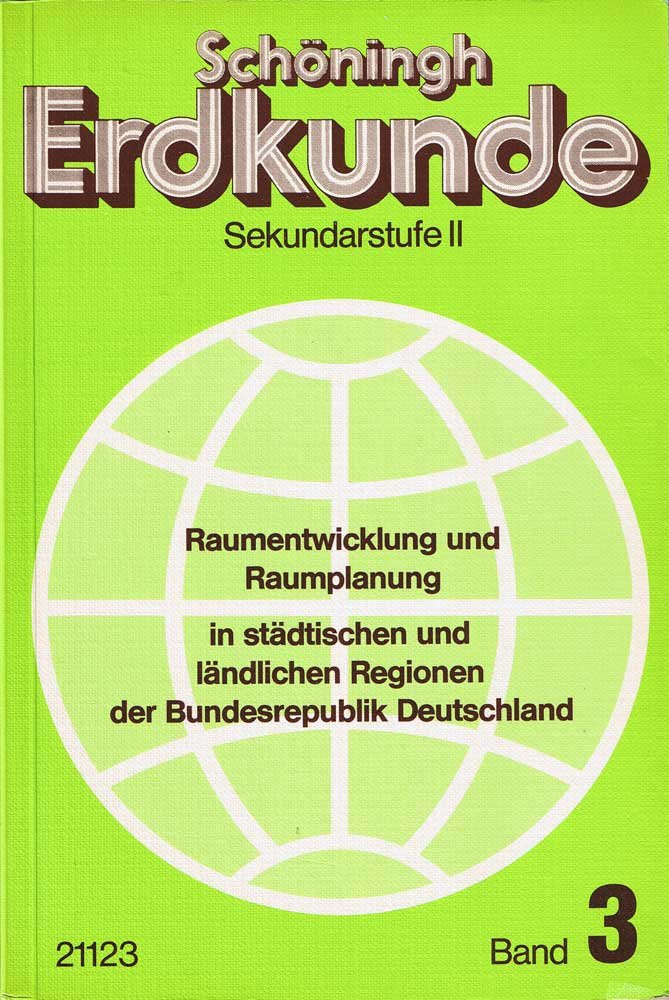 Schöningh-Erdkunde Sekundarstufe II / Raumentwicklung und Raumplanung in städtischen und ländlichen Regionen der Bundesrepublik Deutschland Architecture