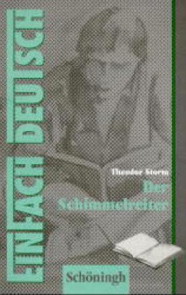 EinFach Deutsch, Der Schimmelreiter: Novelle (EinFach Deutsch - Textausgaben) Study Guides