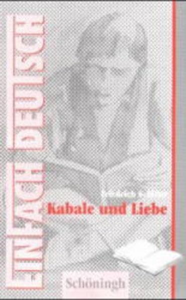 EinFach Deutsch: Kabale und Liebe. Ein bürgerliches Trauerspiel Drama