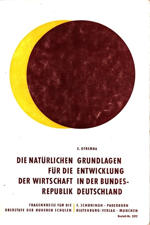 Die Grundlagen für die Entwicklung der Wirtschaft in der Bundesrepublik Deutschland Business & Technology