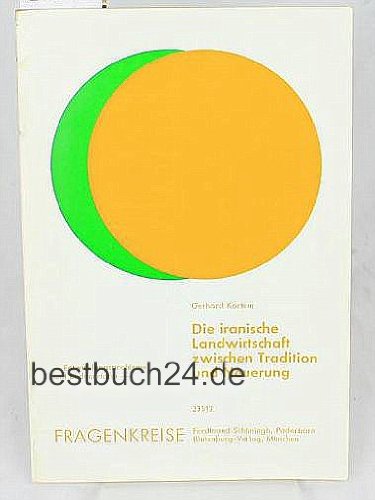 Die iranische Landwirtschaft zwischen Tradition und Neuerung Natural Sciences