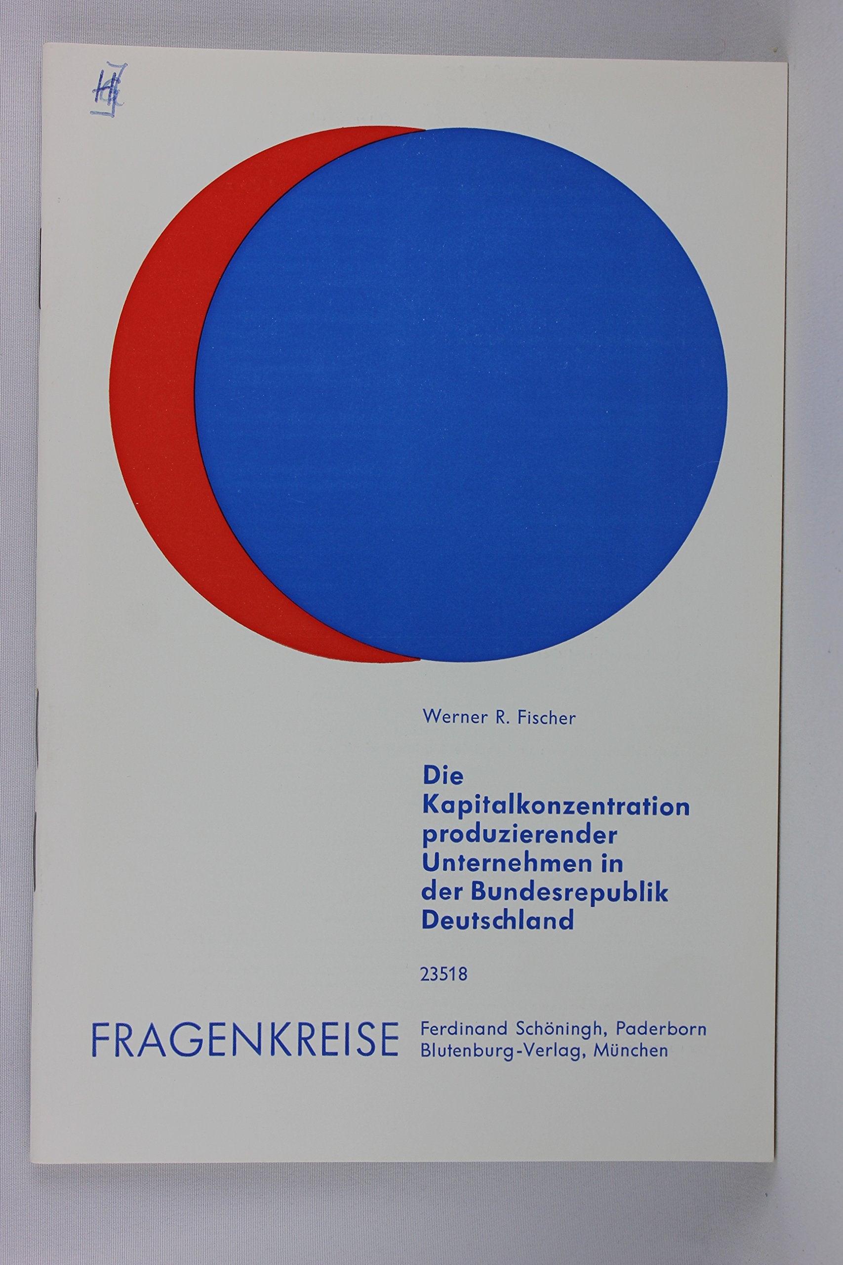 Die Kapitalkonzentration produzierender Unternehmen in der Bundesrepublik Deutschland Books