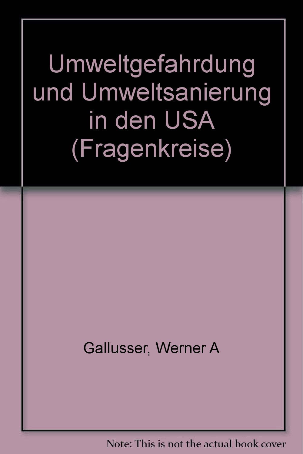 Umweltgefährdung und Umweltsanierung in den USA Books