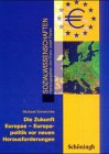 Die Zukunft Europas - Europapolitik vor neuen Herausforderungen (Sozialwissenschaften: In der Sekundarstufe II) Education & Training
