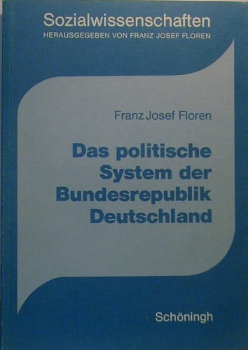 Das politische System der Bundesrepublik Deutschland (Sozialwissenschaften: Neue Reihe) Education & Training