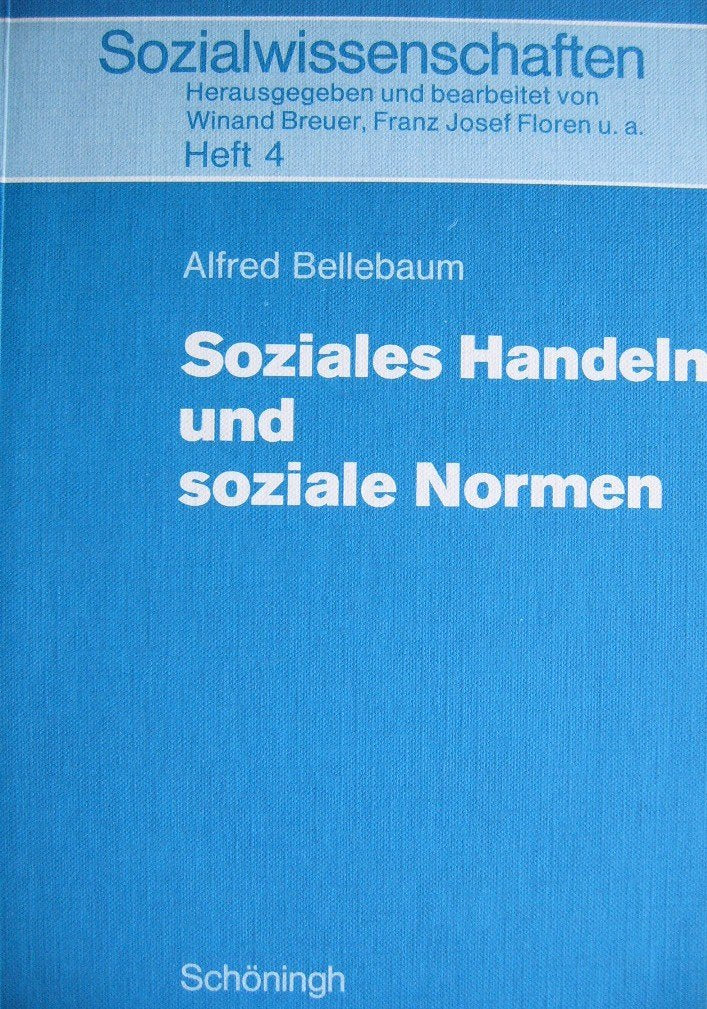 Soziales Handeln und soziale Normen (Sozialwissenschaften: In der Sekundarstufe II) Social Sciences