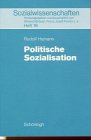 Politische Sozialisation (Sozialwissenschaften: In der Sekundarstufe II) Learning & Reference