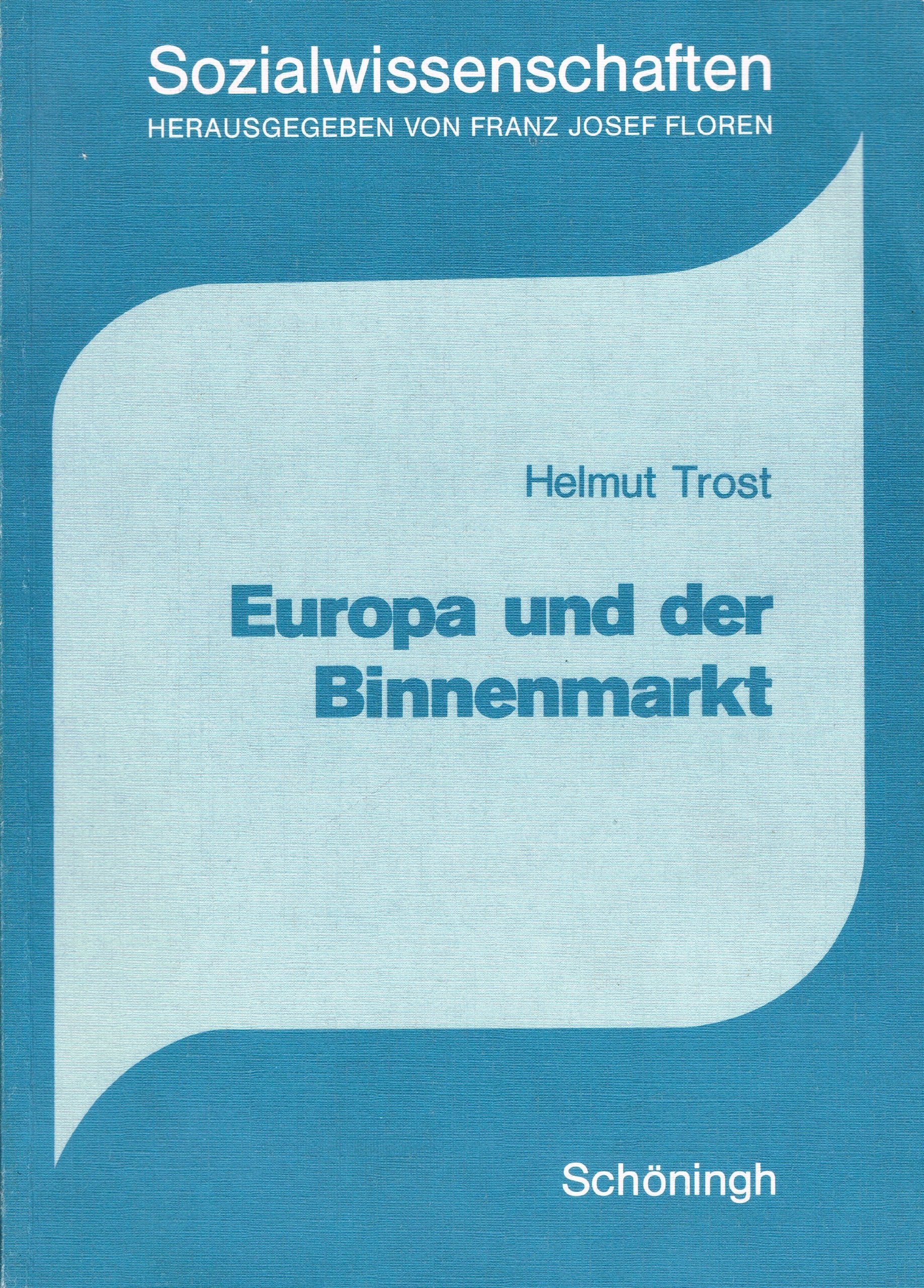 Europa und der Binnenmarkt Social Sciences
