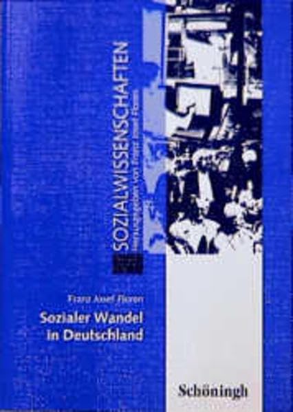 Sozialer Wandel in Deutschland (Sozialwissenschaften: In der Sekundarstufe II) Social Sciences
