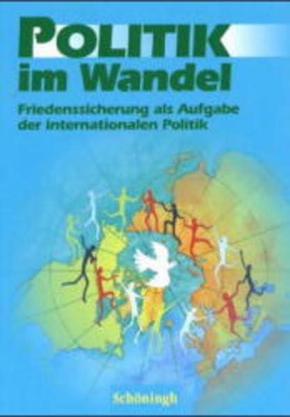 Politik im Wandel. Friedenssicherung als Aufgabe der internationalen Politik Memories