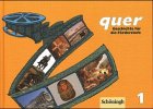 Quer. Geschichte für die Förderstufe: Spuren und Entwicklungen. Von den Höhlenmenschen bis zum Mittelalter Learning & Reference