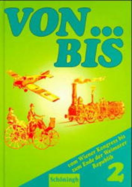 von . . . bis, Ausgabe Rheinland-Pfalz, Bd.2, Vom Wiener Kongreß bis zum Ende der Weimarer Republik Politics & History