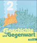 Geschichte und Gegenwart, Ausgabe für Nordrhein-Westfalen, Bd.2, Klasse 7 und 8: Vom Mittelalter bis zum Deutschen Kaiserreich Books
