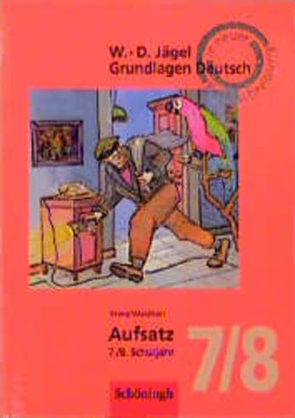 Grundlagen Deutsch, neue Rechtschreibung, Aufsatz, 7./8. Schuljahr: RSR (Grundlagen Deutsch: RSR) Books