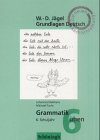 Grundlagen Deutsch, neue Rechtschreibung, Grammatik üben, 6. Schuljahr: RSR / Grammatik üben. 6. Schuljahr (Grundlagen Deutsch: RSR) General education