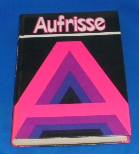 Aufrisse (Ausgabe D): Texte und Arbeitsmöglichkeiten für den Deutschunterricht / 9. und 10. Schuljahr Books