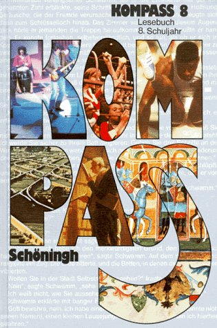 Kompass - Neubearbeitung: Lesebuch 8. Schuljahr Books