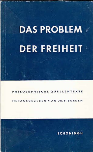 Das Problem der Freiheit (Schöninghs Philosophische Quellenhefte) Books