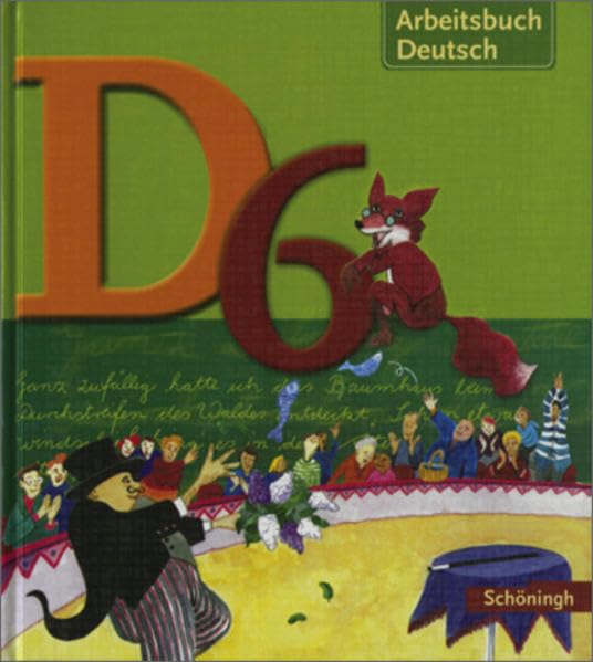 D Arbeitsbuch Deutsch. Arbeitsbuch für den Literatur- und Sprachunterricht in der Realschule: D Arbeitsbuch Deutsch - für Realschulen: D6 Schülerbuch Study Guides