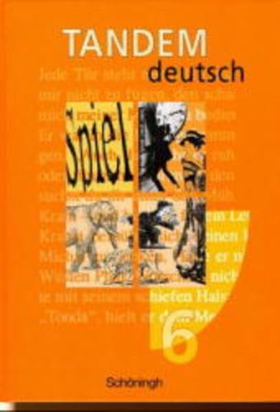Tandem, neue Rechtschreibung, Schülerband, Jahrgangsstufe 6: Ein Deutschbuch für die Realschule. In neuer Rechtschreibung / Schülerband 6 (Tandem: Ein ... für die Realschule. In neuer Rechtschreibung) Books