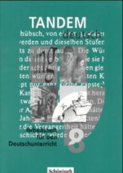 Tandem, neue Rechtschreibung, Jahrgangsstufe 8: Ein Deutschbuch für die Realschule. In neuer Rechtschreibung / Arbeitsheft (Tandem: Ein Deutschbuch für die Realschule. In neuer Rechtschreibung) Books