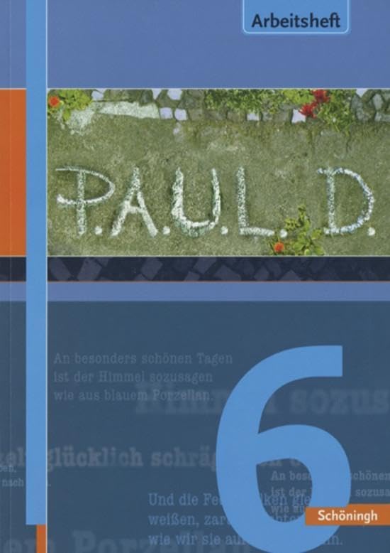 P.A.U.L.D. - Persönliches Arbeits- und Lesebuch Deutsch. Für Gymnasien und Gesamtschulen: Arbeitsheft 6 (P.A.U.L. D.: Persönliches Arbeits- und ... Gymnasien und Gesamtschulen - Stammausgabe) Study Guides