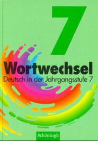 Wortwechsel, Ausgabe Nordrhein-Westfalen, neue Rechtschreibung, Schülerbuch, 7. Jahrgangsstufe Books