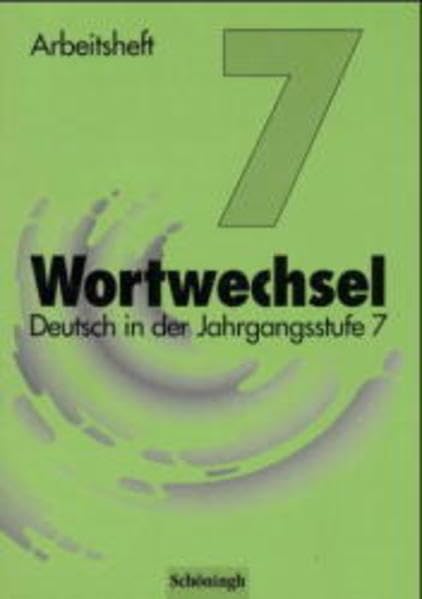 Wortwechsel, Ausgabe Nordrhein-Westfalen, neue Rechtschreibung, 7. Jahrgangsstufe: Neubearbeitung für Nordrhein-Westfalen / Arbeitsheft (Wortwechsel: Neubearbeitung für Nordrhein-Westfalen) Books