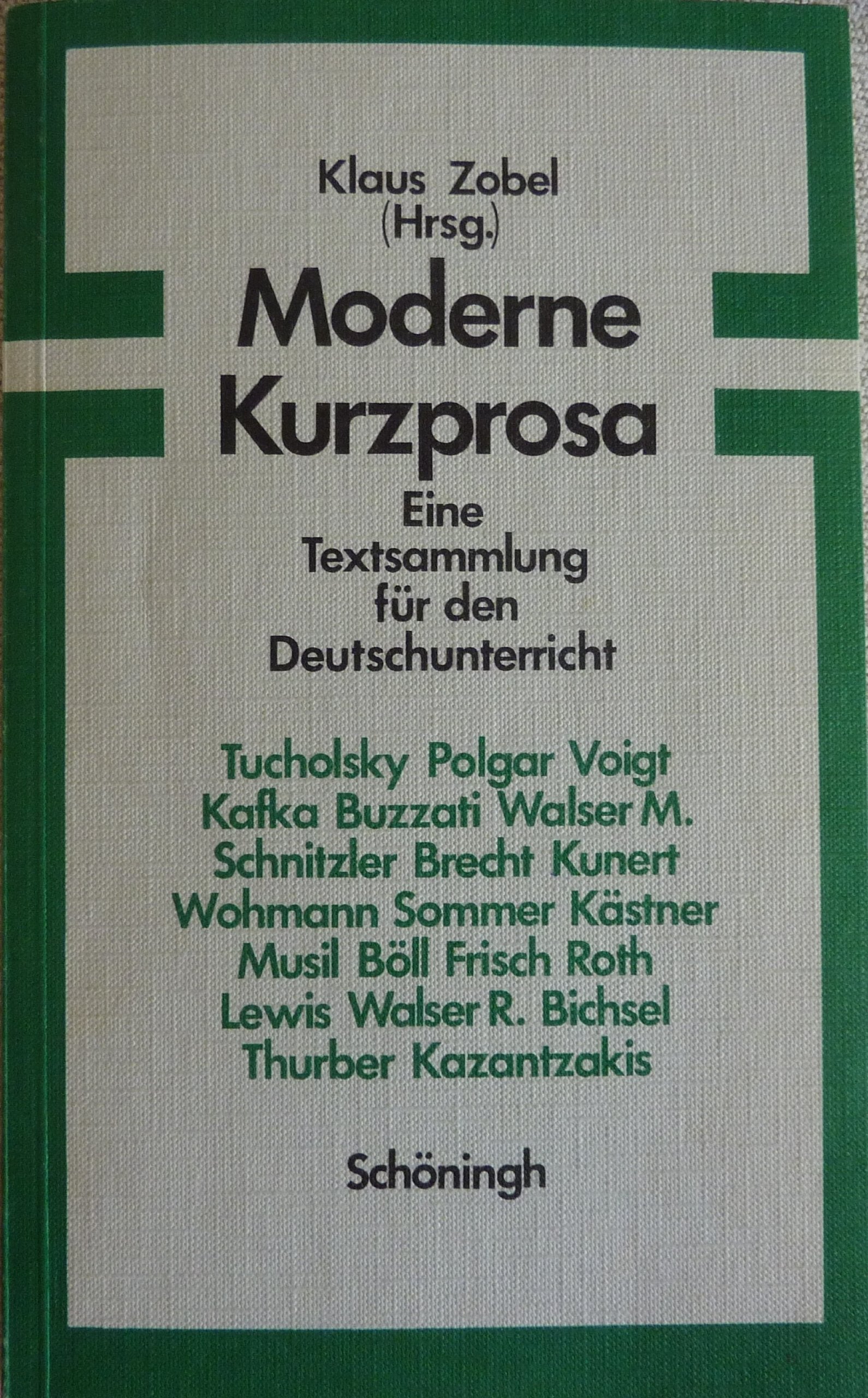 Moderne Kurzprosa: Eine Textsammlung für den Deutschunterricht Study Guides