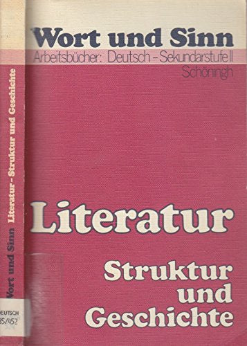 Wort und Sinn - Arbeitsbücher: Deutsch - Sekundarstufe II: Literatur - Struktur und Geschichte Books
