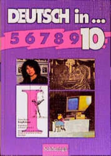 Deutsch in . . ., neue Rechtschreibung, Schülerbuch, 10. Schuljahr: Deutschbücher für das Gymnasium in Nordrhein-Westfalen / Schülerband 10. RSR. ... für das Gymnasium in Nordrhein-Westfalen) Books