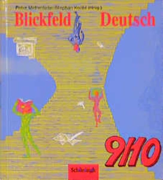Blickfeld Deutsch: Arbeitsbücher für die Unter- und Mittelstufe des Gymnasiums (Klasse... / Schülerband 9/10 (Blickfeld Deutsch: Arbeitsbücher für die ... (Klasse 5-10) in Baden-Württemberg u.a.) Books
