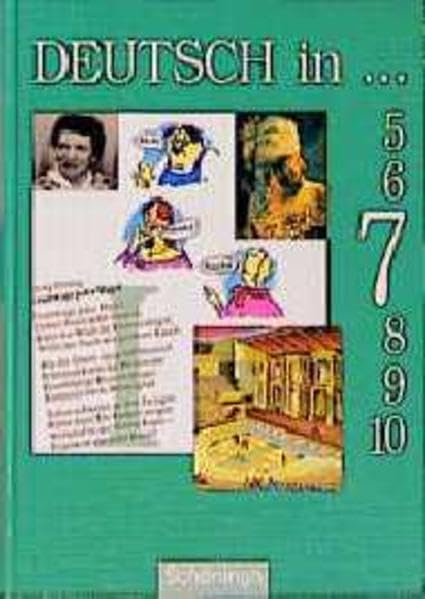 Deutsch in . . ., neue Rechtschreibung, Schülerbuch, 7. Schuljahr: Deutschbücher für das Gymnasium in Nordrhein-Westfalen / Schülerbuch (Deutsch ... für das Gymnasium in Nordrhein-Westfalen) Books