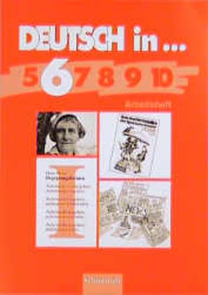 Deutsch in . . ., neue Rechtschreibung, 6. Schuljahr: Deutschbücher für das Gymnasium in Nordrhein-Westfalen / Arbeitsheft. RSR (Deutsch in...: Deutschbücher für das Gymnasium in Nordrhein-Westfalen) Books