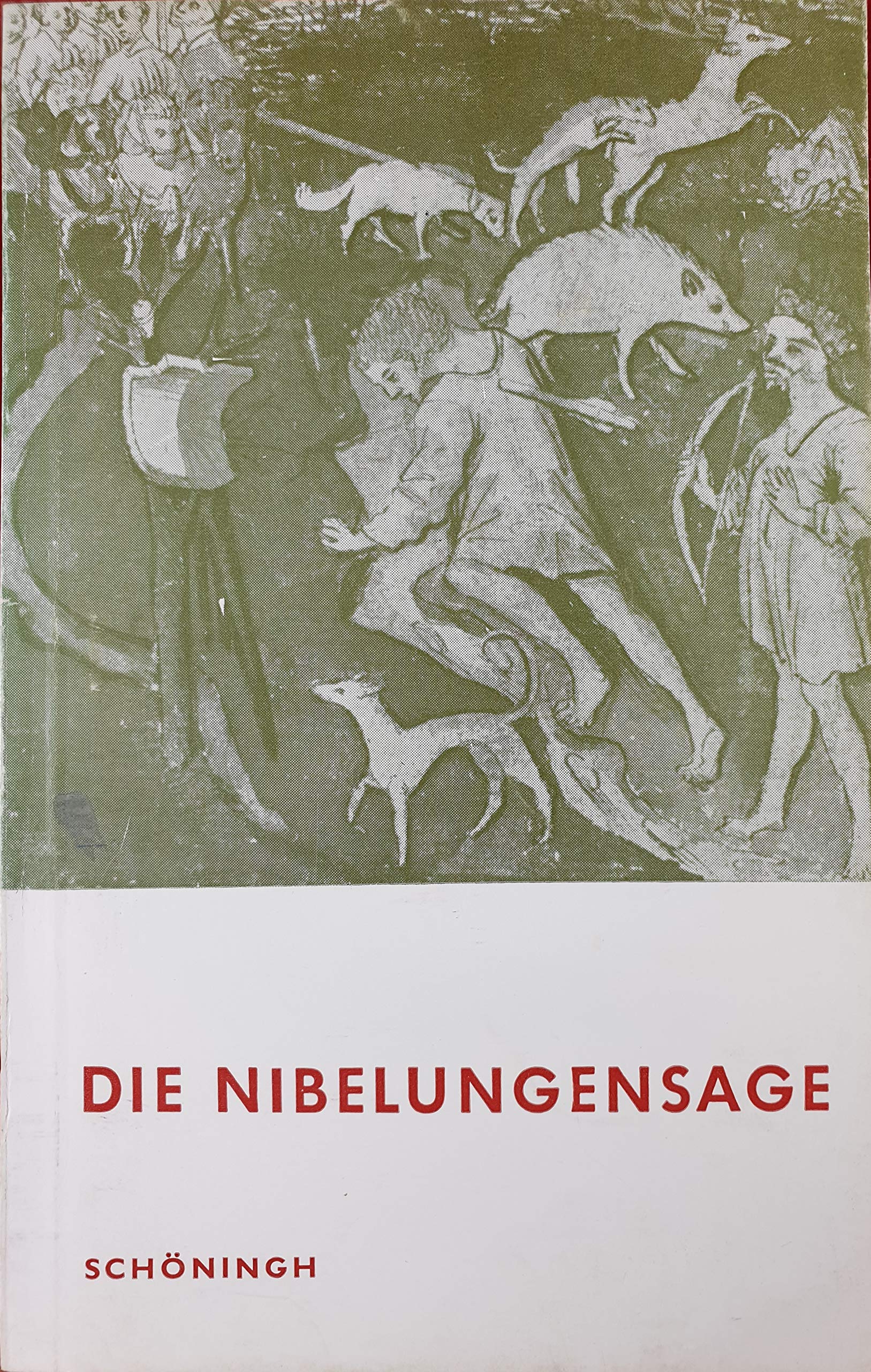 Die Nibelungensage (Schöninghs Deutsche Textausgaben) Fiction