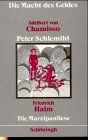 Die Macht des Geldes: Peter von Chamisso: Peter Schlemihl - Friedrich Halm: Die Marzipanliese (Schöninghs Deutsche Textausgaben) Books