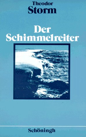 Der Schimmelreiter: Novelle (Schöninghs Deutsche Textausgaben) Contemporary literature