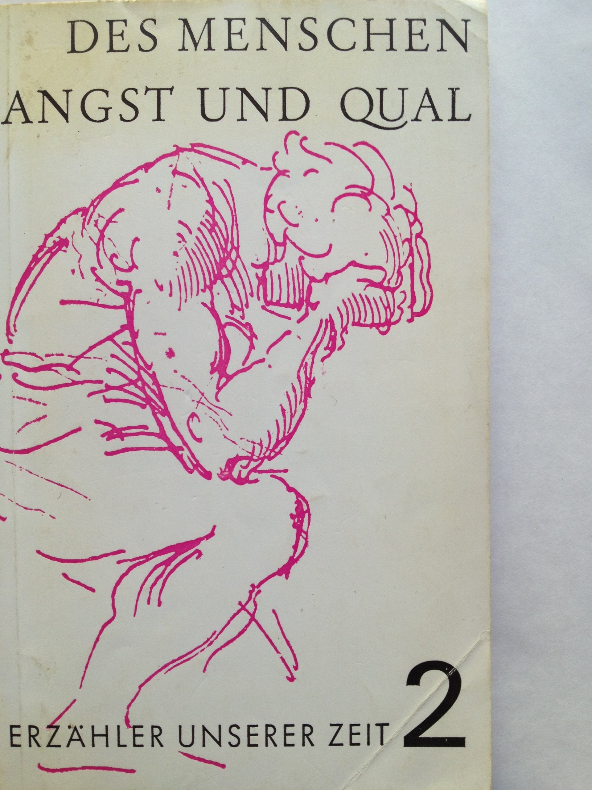 Erzähler unsere Zeit II: Des Menschen Angst und Qual Books