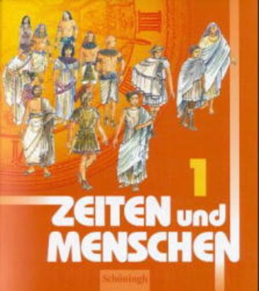 Zeiten und Menschen, Neue Ausgabe für Nordrhein-Westfalen, Bd.1: Geschichtswerk für das Gymnasium in Nordrhein-Westfalen (Zeiten und Menschen: Geschichtswerk für das Gymnasium in Nordrhein-Westfalen) Books