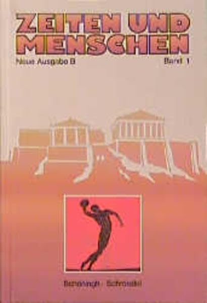 Zeiten und Menschen, Neue Ausgabe B, Hauptausgabe, Bd.1, Kulturen und Reiche am Mittelmeer: Geschichtliches Unterrichtswerk. Für Gymnasien und ... Für Gymnasien und Realschulen) Books