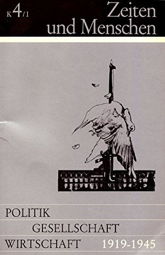 Zeiten und Menschen (Ausgabe K) /Bisherige Ausgabe / Politik - Gesellschaft - Wirtschaft im 20. Jahrhundert: Geschichte für Kollegstufe und ... Geschichte für Kollegstufe und Grundstudium) Books