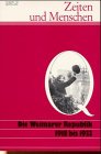 Zeiten und Menschen, Ausgabe Q, Die Weimarer Republik 1918 bis 1933: Geschichtliche Themen und Quellenhefte (Zeiten und Menschen (Ausgabe Q): Geschichtliche Themen und Quellenhefte) Learning & Reference