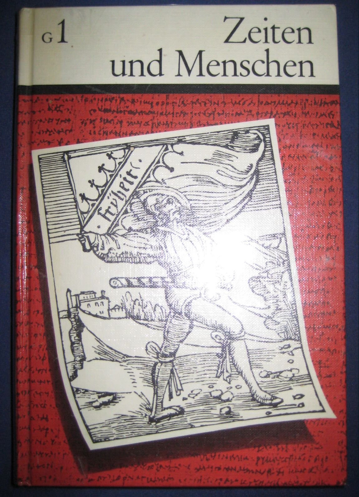 Der geschichtliche Weg unserer Welt bis 1776 (Zeiten und Menschen) Books