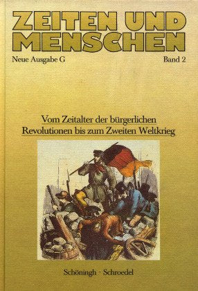 Zeiten und Menschen, Neue Ausgabe G, Bd.2, Entfaltung und Krise der modernen Welt: Lern- und Arbeitsbuch für die Oberstufe der Gymnasien / Vom ... Arbeitsbuch für die Oberstufe der Gymnasien) Books