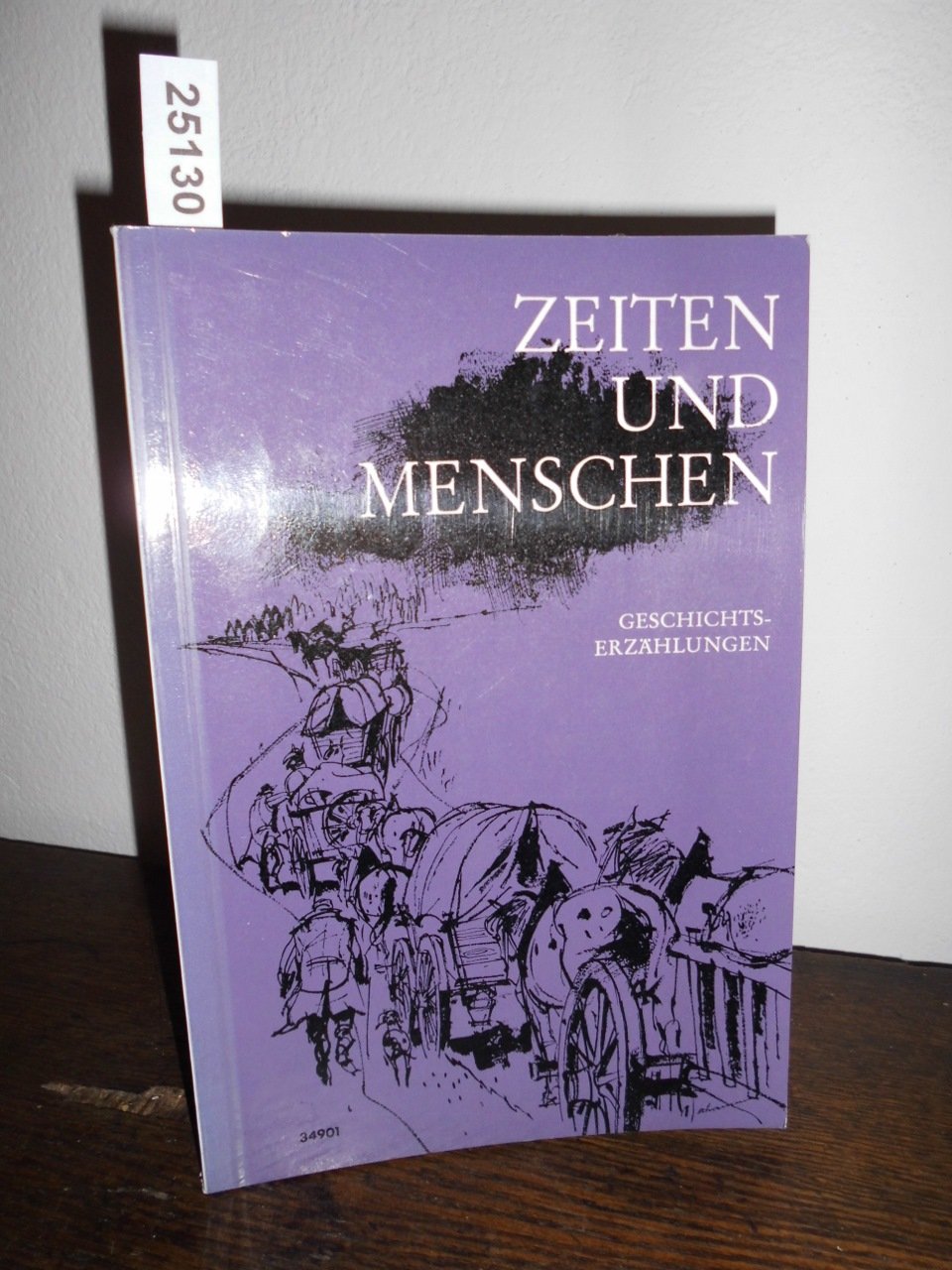 Zeiten und Menschen (Geschichtserzählungen) Books