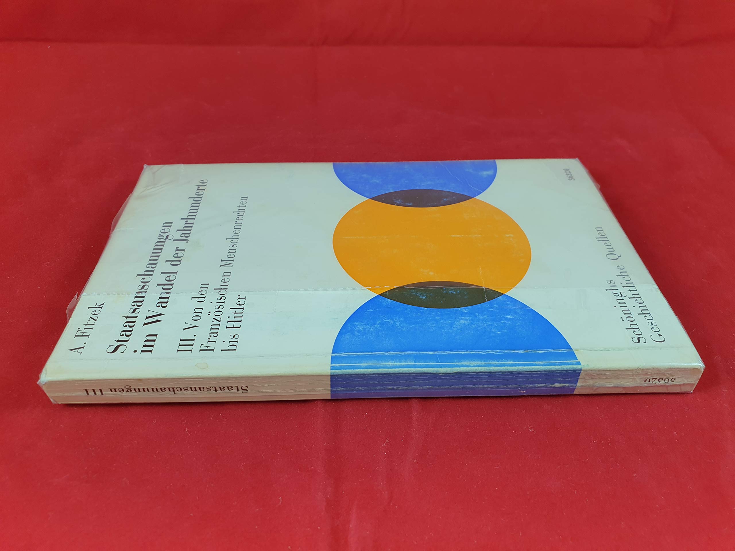 Staatsanschauungen im Wandel der Jahrhunderte, Band 2: Von Luther bis zur amerikanischen Unabhängigkeitserklärung Books